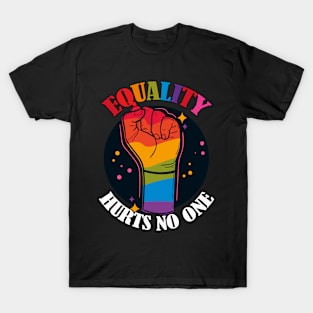 Equality Hurts No One- Rainbow LGBTQIA Fist T-Shirt